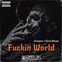 ****in World (Explicit)