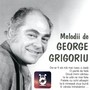 Melodii de George Grigoriu