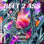 Belt 2 Ass (feat. King Trod) [Explicit]