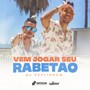 Vem Jogar Seu Rabetão