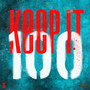 KEEP IT 100 (feat. A-GVME) [Explicit]