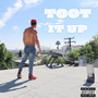 Toot It Up (Explicit)