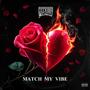 Match My Vibe (Explicit)