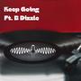 Keep Going (feat. B Dizzle) [Explicit]