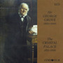 Sir George Grove: The Crystal Palace (1926)