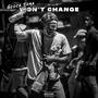 Won't Change (Explicit)