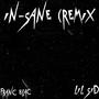 IN-SANE (feat. Franc Blac) [REMIX] [Explicit]