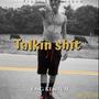 Talkin sh!t (Explicit)