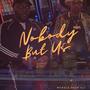 Nobody but Us (Explicit)