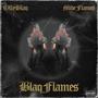 Blaq Flames (Explicit)