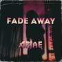 Fade Away