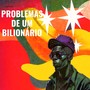 Problemas de um Bilionário (Explicit)