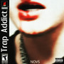 TRAP ADDICT (Explicit)