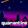 Quarantine Freestyle (Explicit)