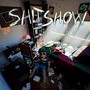 SH!TSHOW (Explicit)