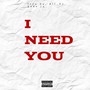 I Need You