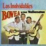 Los Inolvidables Bovea y Sus Vallenatos