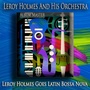 Leroy Holmes Goes Latin Bossa Nova (Album Master)