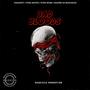 Bad Bloods (feat. Yung Roots, Yung Kush & Kastro Di Bigga Dan) [Explicit]
