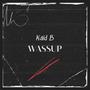 Wassup (Explicit)