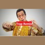 PPAP（Trap remix）