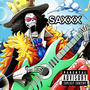 SAXXX (feat. IQLOKO & MoneyBagBlade) [Explicit]