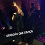 Geração Que Dança