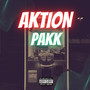 Aktion Pakk (Explicit)