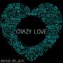 crazy love