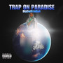 Trap On Paradise (Explicit)