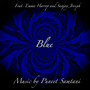 Blue (feat. Emma Harrop & Sanjay Joseph)