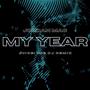 My Year - (Juice! The DJ Remix) [Explicit]