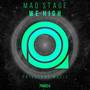 Mad Stage - We High