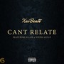 Can't Relate (feat. Ellah & Young Gully) [Explicit]