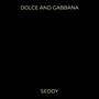 Dolce and Gabbana (Explicit)