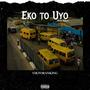 Eko To Uyo (Explicit)