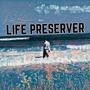 Life Preserver (Explicit)