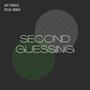 Second Guessing (feat. Felix Jones)