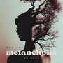 Ode To Melancholia