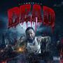 Dead (Explicit)