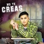 No Te Creas