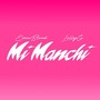 Mi Manchi (Explicit)