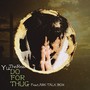 Do For Thug (feat. ARK Talk Box) [Explicit]
