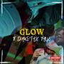 GLOW (feat. Dakotah Faye) [Explicit]