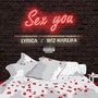 Sex You (feat. Wiz Khalifa) - Single [Explicit]