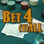 Bet 4 (y) all [Explicit]