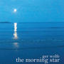 Ger Wolfe 'The Morning Star'