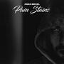 Pain Stains (Explicit)