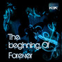 The Beginning of Forever