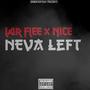 NEVER LEFT (Explicit)